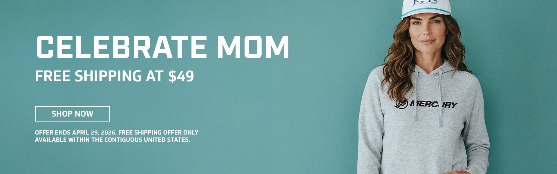 CELEBRATE MOM FREE SHIPPING AT $49 OFFER ENDS APRIL 29, 2026. FREE SHIPPING OFFER ONLY AVAILABLE WITHIN THE CONTIGUOUS UNITED STATES